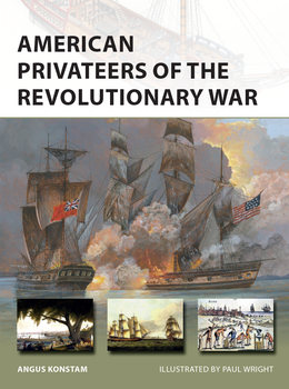 American Privateers of the Revolutionary War (Osprey New Vanguard 279)