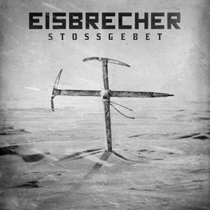 Eisbrecher - Stossgebet [Single] (2020)