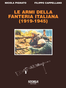 Le Armi Della Fanteria Italiana (1919-1945)