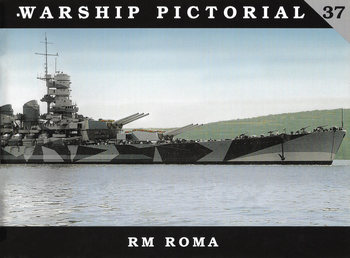 Regia Marina Roma (Warship Pictorial 37)