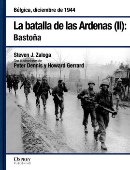 La Batalla de las Ardenas (II): Bastona (Osprey Segunda Guerra Mundial 34)