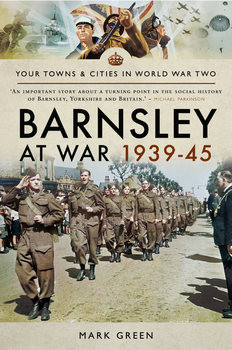 Barnsley at War 1939-1945