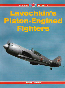 Lavochkins Piston-Engined Fighters (Red Star 10)