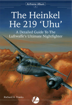 The Heinkel He 219 "Uhu" (Airframe Album 1)