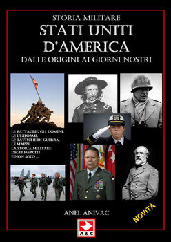 Storia Militare Stati Uniti DAmerica (Quaderni di Guerra 9)