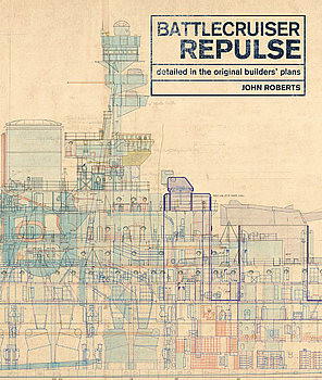 Battlecruiser Repulse: Detailed in Original Builders Plans