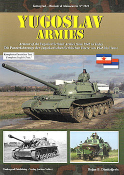 Yugoslav Armies: Armour of the Yugoslav/Serbian Armies from 1945 to Today (Tankograd Missions & Manoeuvres 7023)
