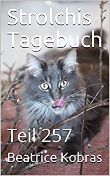 Cover: Kobras, Beatrice - Strolchis Tagebuch 257