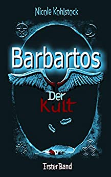 Cover: Kohlstock, Nicole - Barbartos 01 - Der Kult