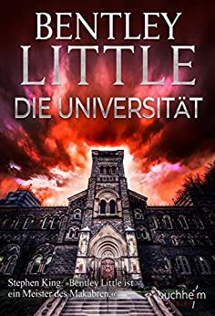 Little, Bentley - Die Universitaet