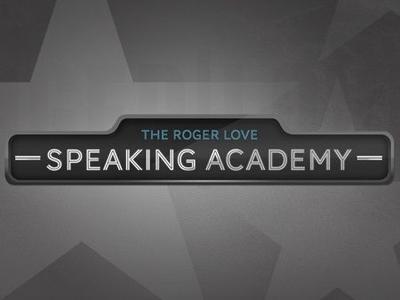 Roger Love   Speaking Academy