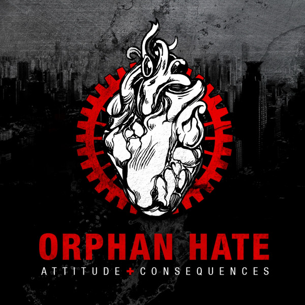 Orphan Hate - Attitude & Consequences (2012)