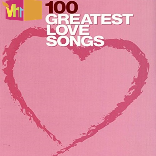 VH1 100 Greatest Love Songs (2020)