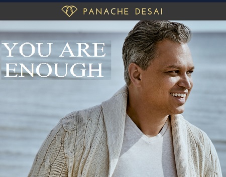 Panache Desai - Waking Up & You Are Enough 2020