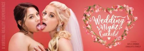 Charlotte Stokely, Shyla Jennings - Wedding Night Cuckold (18.05.2020/VRBangers.com/3D/VR/UltraHD 4K/3072p) 