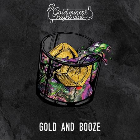 Gold Miners Night Club - Gold and Booze (May 19, 2020)