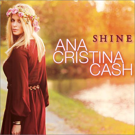 Ana Cristina Cash - Shine (March 27, 2020)