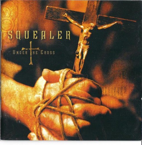 Squealer - Under The Cross 2002