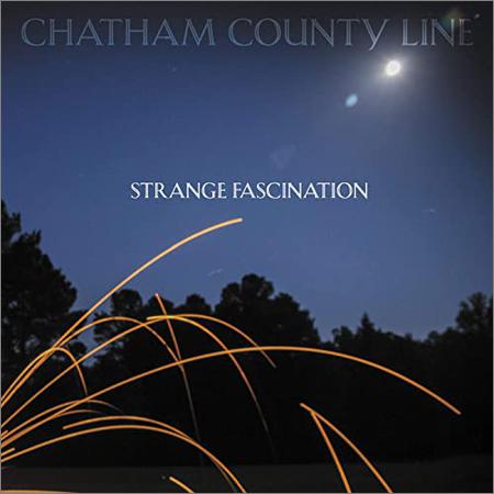 Chatham County Line - Strange Fascination (April 24, 2020)