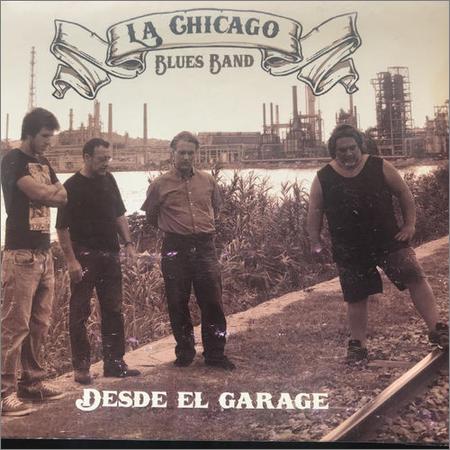 La Chicago Blues Band - Desde el Garage (April 21, 2020)