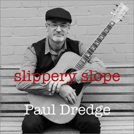 Paul Dredge - Slippery Slope (April 16, 2020)