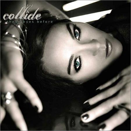 Collide - These Eyes Before (2009)