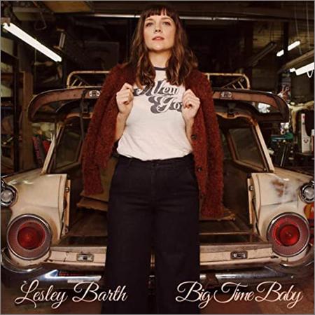 Lesley Barth - Big Time Baby (May 15, 2020)