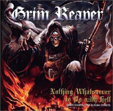 Grim Reaper - Nothing Whatsoever To Do With Hell (Unreleased 1988 Album Demos) (2020)