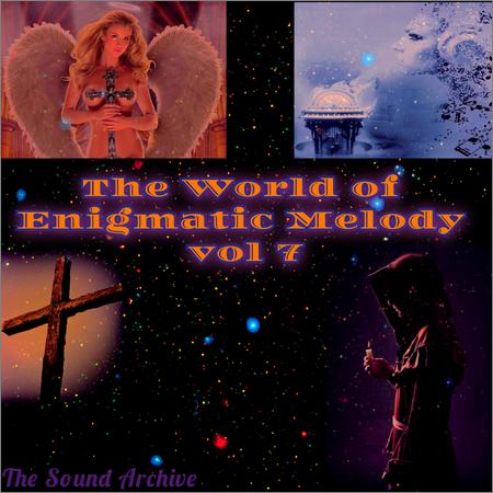 VA - The World of Enigmatic Melody vol 7 (by The Sound Archive) (21.05.2020)