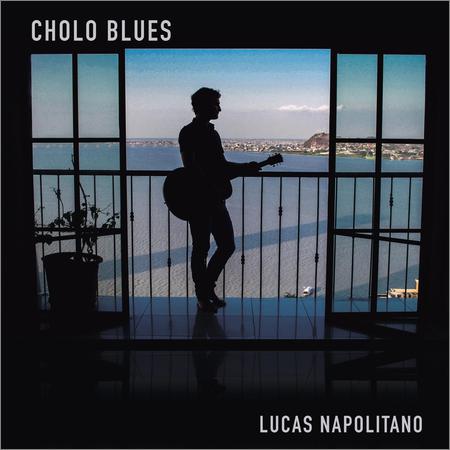 Lucas Napolitano - Cholo Blues (2020)