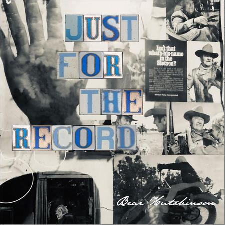 Bear Hutchinson - Just for the Record (May 13, 2020)