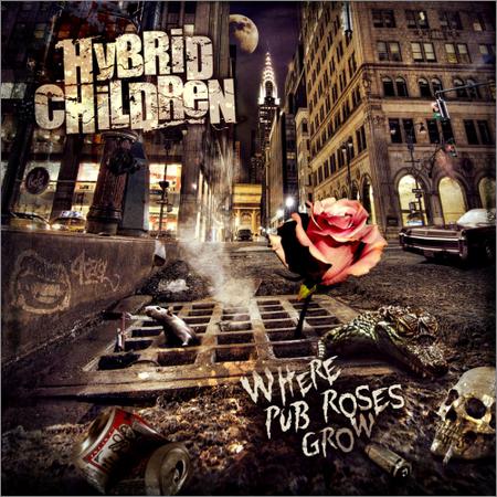 Hybrid Children - Where Pub Roses Grow (May 20, 2020)