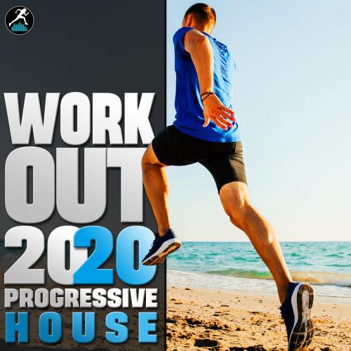 Workout Trance & Workout Electronica - Workout 2020 Progressive House (2020)