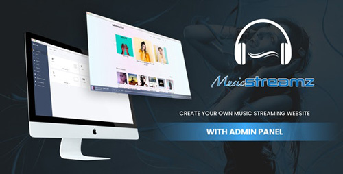 CodeCanyon - Streamz v1.0 - A music streaming website with admin panel (Update: 9 March 20) - 25683696