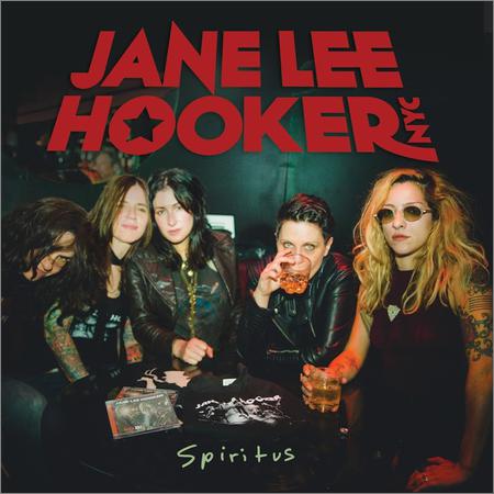 Jane Lee Hooker - Spiritus (2017)