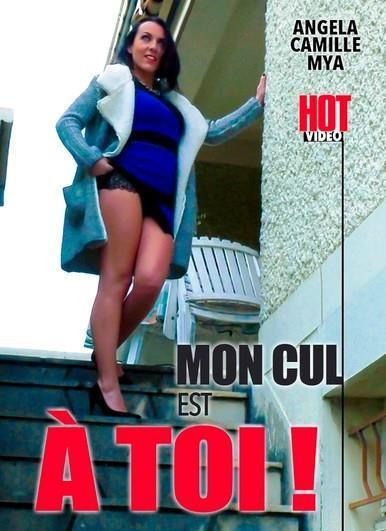 Mon Cul Est a Toi /     (Hot Video, Abricot Prod) [2020 ., All Sex, Anal, Foreign, WEB-DL, 720p] (Angela, Camille, Mya)