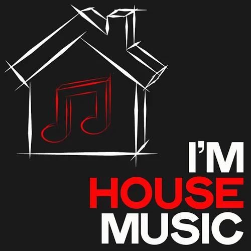 I/#039;m House Music (The Top House Music Selection 2020) (2020) 