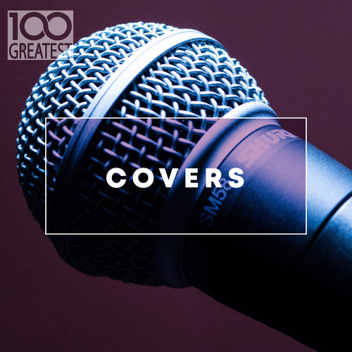 100 Greatest Covers (2020) FLAC