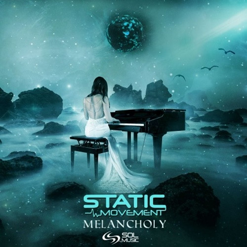 Static Movement - Melancholy (Single) (2020)