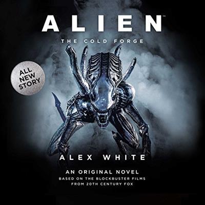 Alien The Cold Forge  [Audiobook]