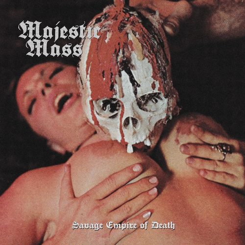 Majestic Mass - Savage Empire of Death (2018, Digital Release, Lossless)