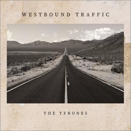 The Tyrones - Westbound Traffic (May 15, 2020)