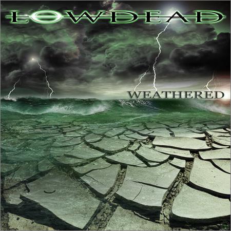 Lowdead - Weathered (May 25, 2020)
