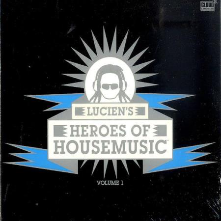 Lucien's Heroes Of Housemusic Volume 1 [2CD] (2010) FLAC