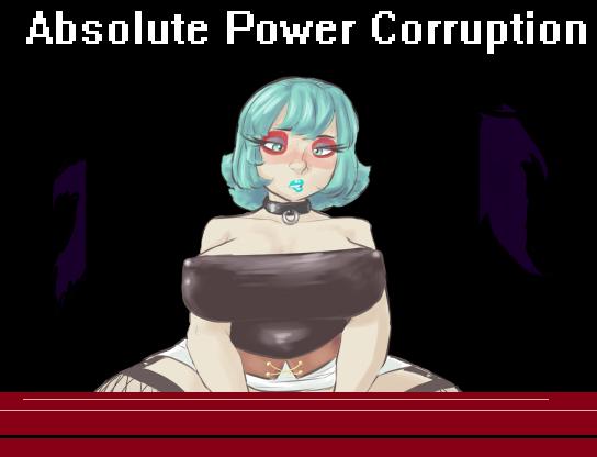 Absolute Power Corruption Version 0.58 by moriA