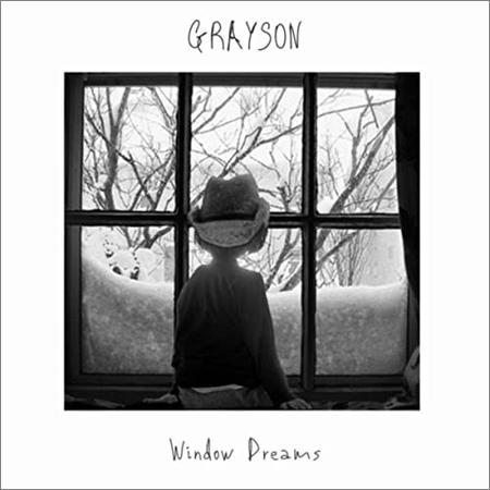 Grayson - Window Dreams (May 11, 2020)