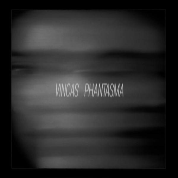 Vincas - Phantasma (2020)