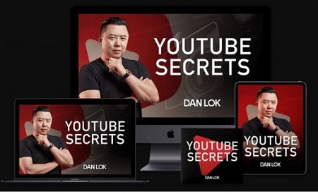 Dan Lok - YouTube Secrets Video Training