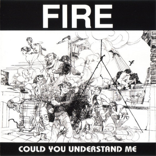 Fire - Could You Understand Me 1973 (Reissue 2005) (Lossless)