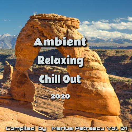 Ambient Relaxing Chill Out 2020, Vol. 01 (2020)